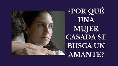 casada busca|Casadas y casados en busca de un amante .